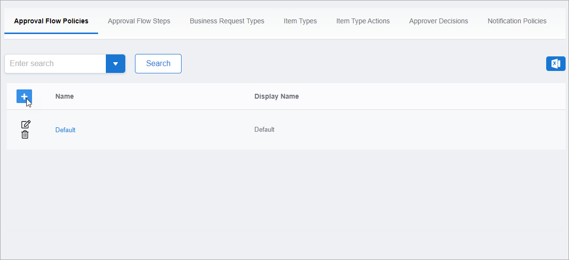 Approval Flow Policy Add Button